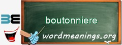 WordMeaning blackboard for boutonniere